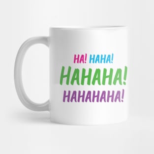 Ha! Haha! Hahaha! Hahahaha! | World Laughter Day 2021 | Quotes | White | Pink Blue Green Purple Mug